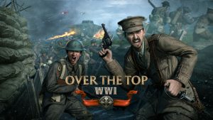 Read more about the article Exhilarating 100 vs. 100 WWI shooter with historical flair – Over The Top: WWI now available!